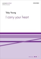 I Carry Your Heart SSATBB choral sheet music cover